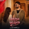 Ankhya Ke Weapon