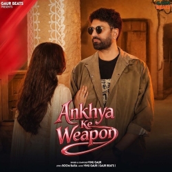 Ankhya Ke Weapon Mp3 Song